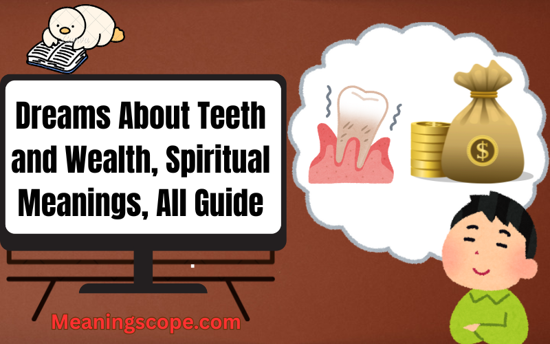 Dreams About Teeth and Wealth