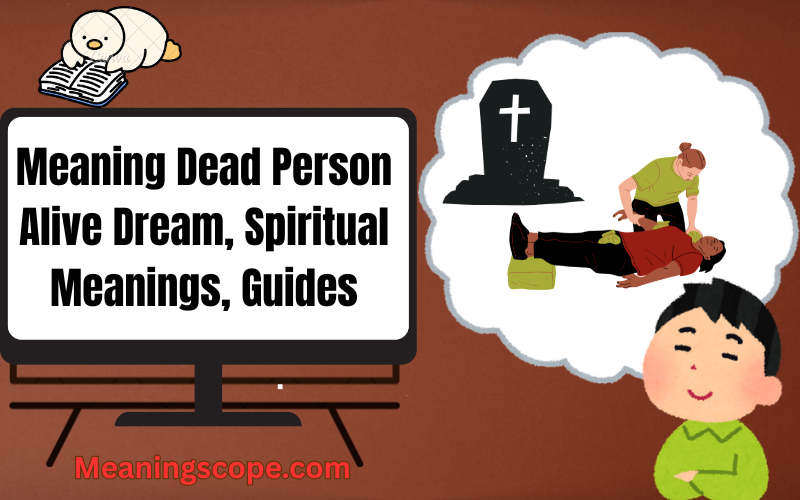Meaning Dead Person Alive Dream