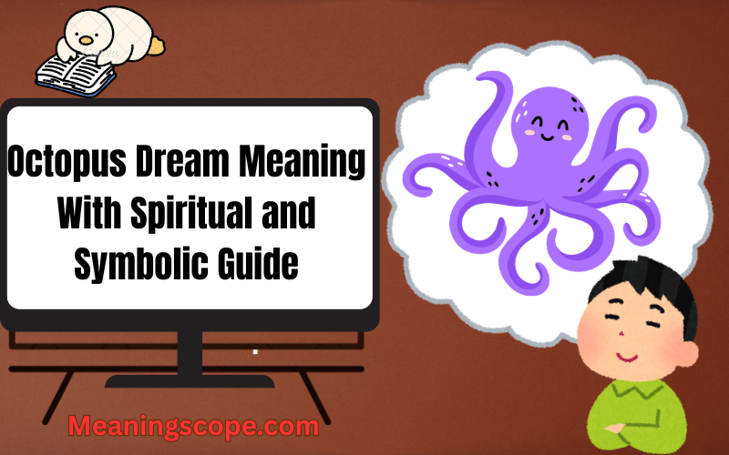 Octopus Dream Meaning