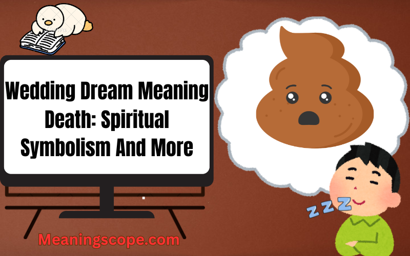 Wedding Dream Meaning Death