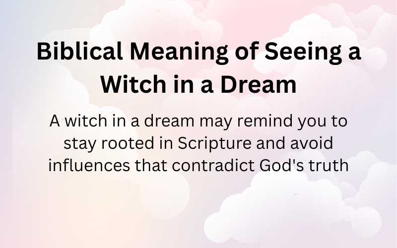 Biblical Meaning of a Witch in a Dream
