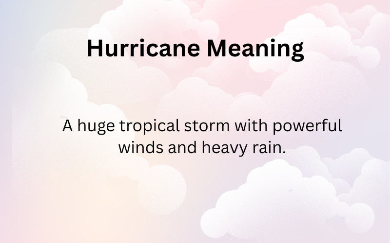 Hurricane Meaning