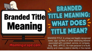 Branded Title Meaning