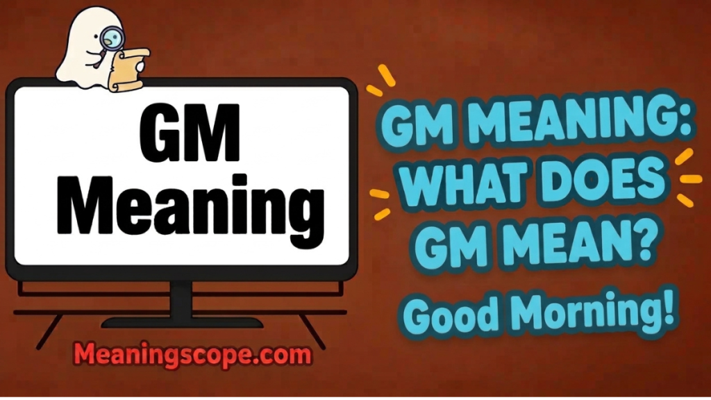 GM Meaning