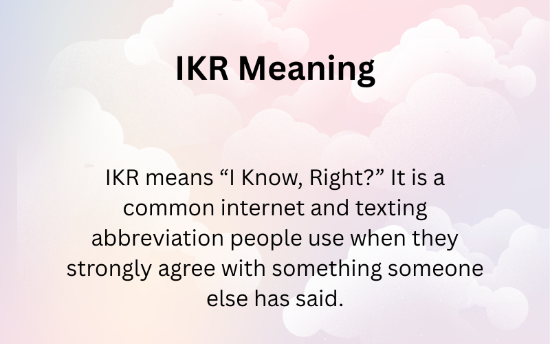 IKR Meaning
