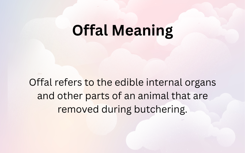 Offal Meaning