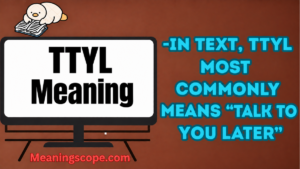 TTYL Meaning