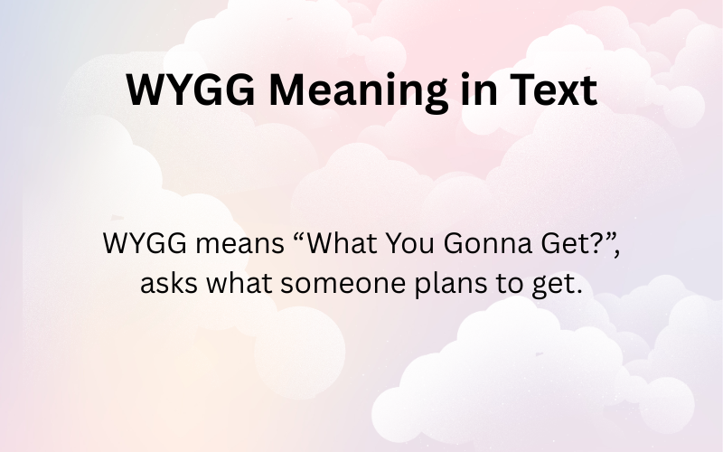 WYGG Meaning in Text