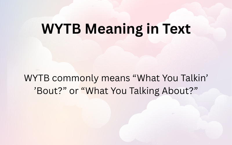 WYTB Meaning in Text