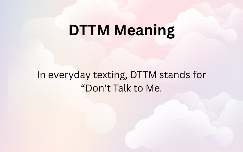 DTTM Meaning