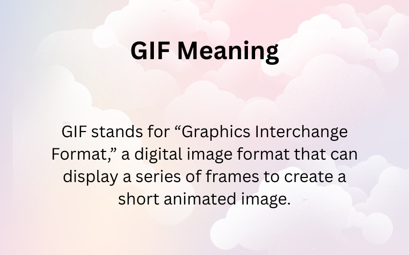 GIF Meaning