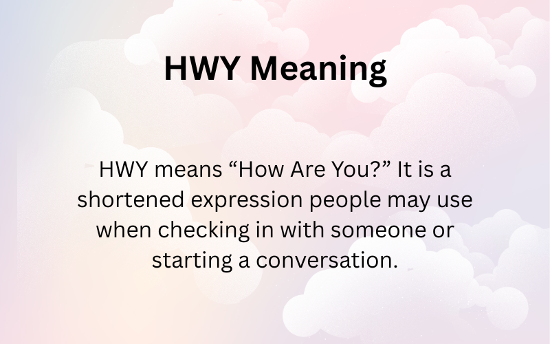 HWY Meaning