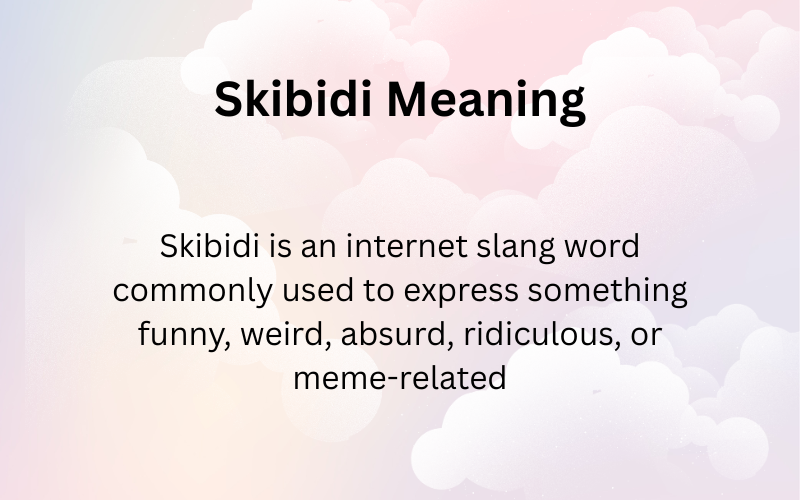 Skibidi Meaning