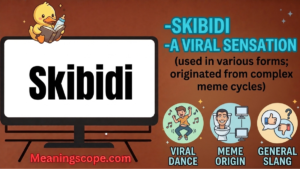 Skibidi Meaning